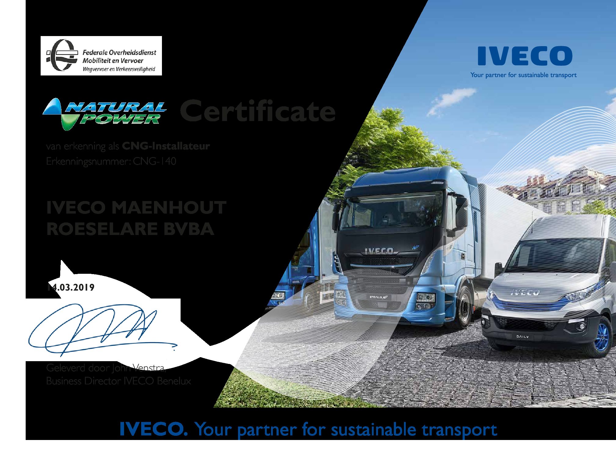 Vandewiele Autobedrijf BVBA,  concessiehouder van IVECO heeft zopas zijn officieel certificaat van Erkend Aardgasinstallateur (CNG/LNG) bemachtigd