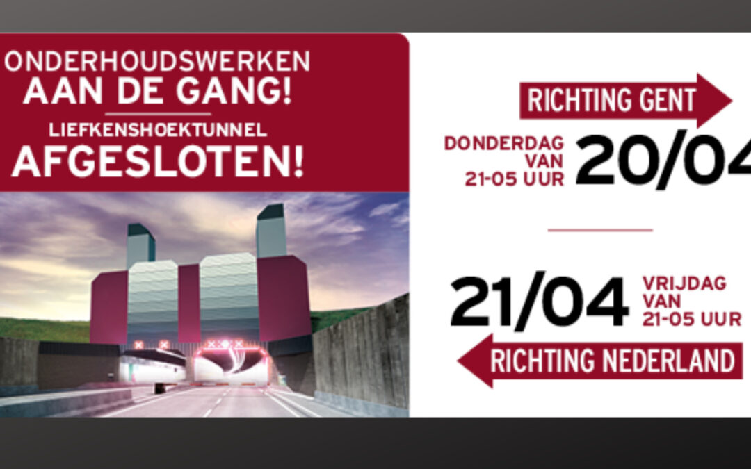 Maandelijkse tunnelwas voor Liefkenshoektunnel op 20 en 21 april