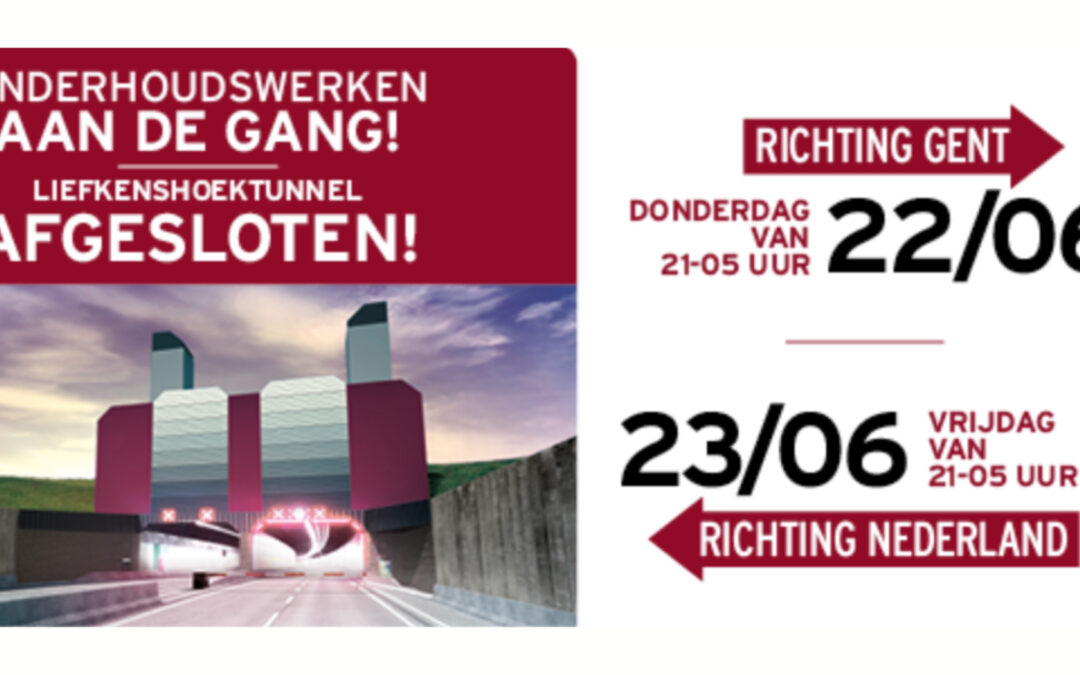 Maandelijkse tunnelwas voor Liefkenshoektunnel op 22 en 23 juni