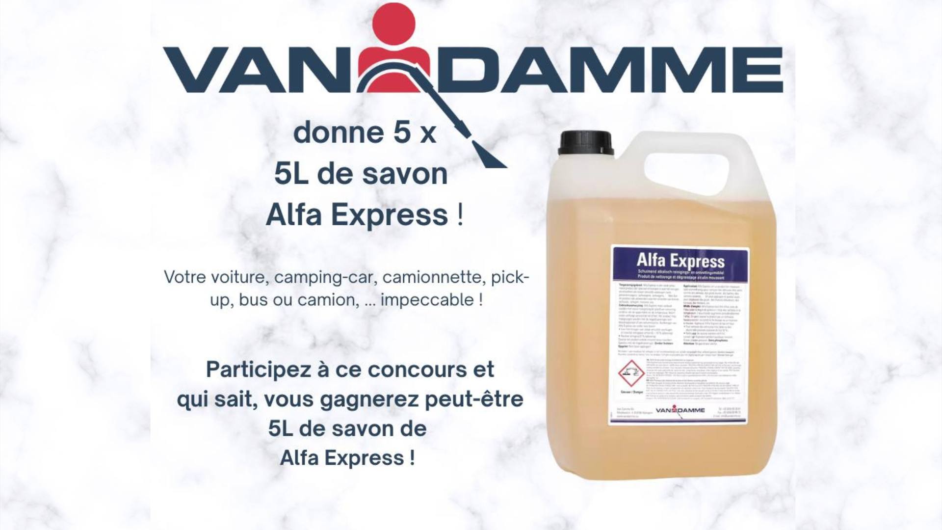 Concours: Van Damme offre 5 x 5L de savon Alfa Express !