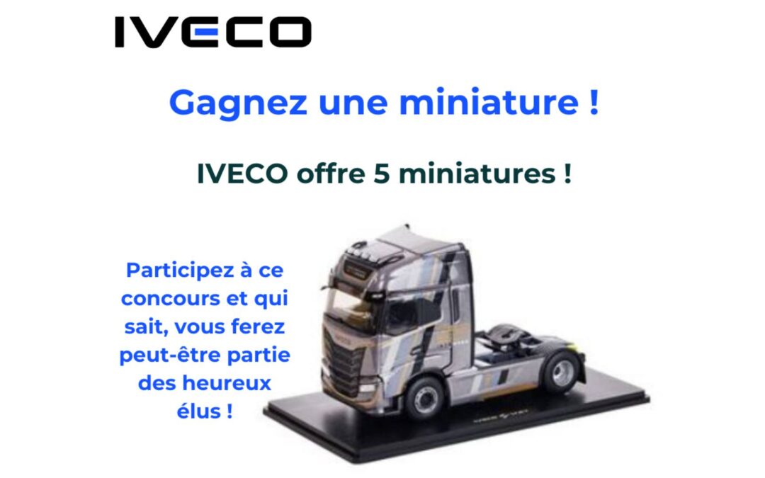 Concours : IVECO offre 5 miniatures !